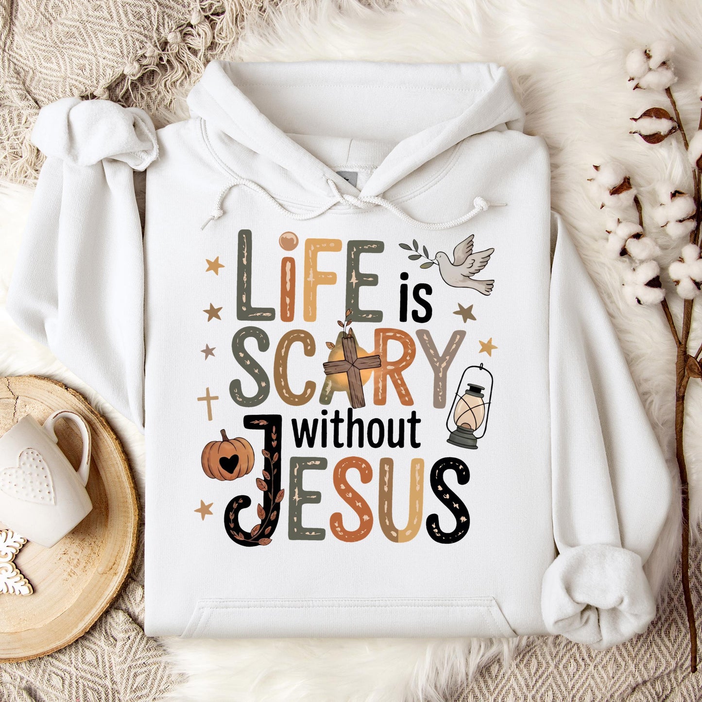Life Is Scary Without Jesus 02 Hoodie