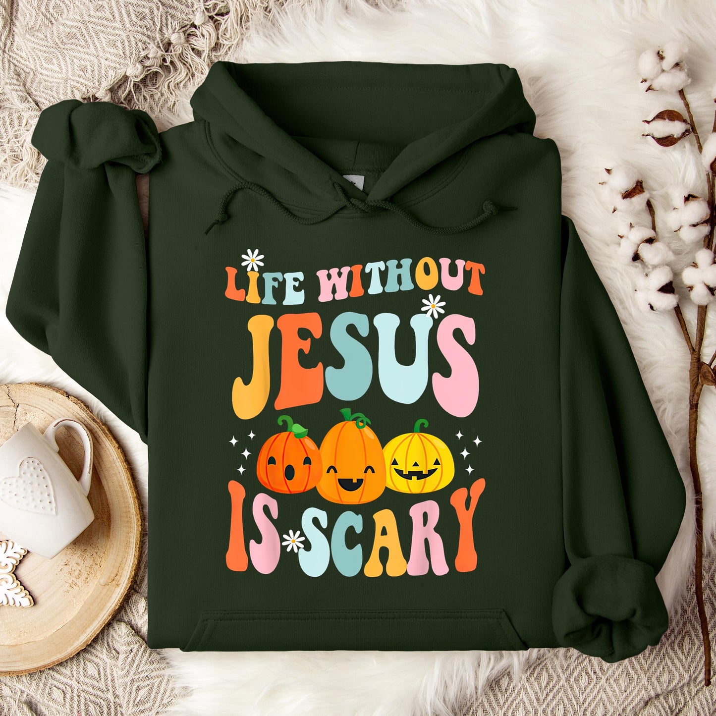 Life Without Jesus Is Scary 03 Hoodie