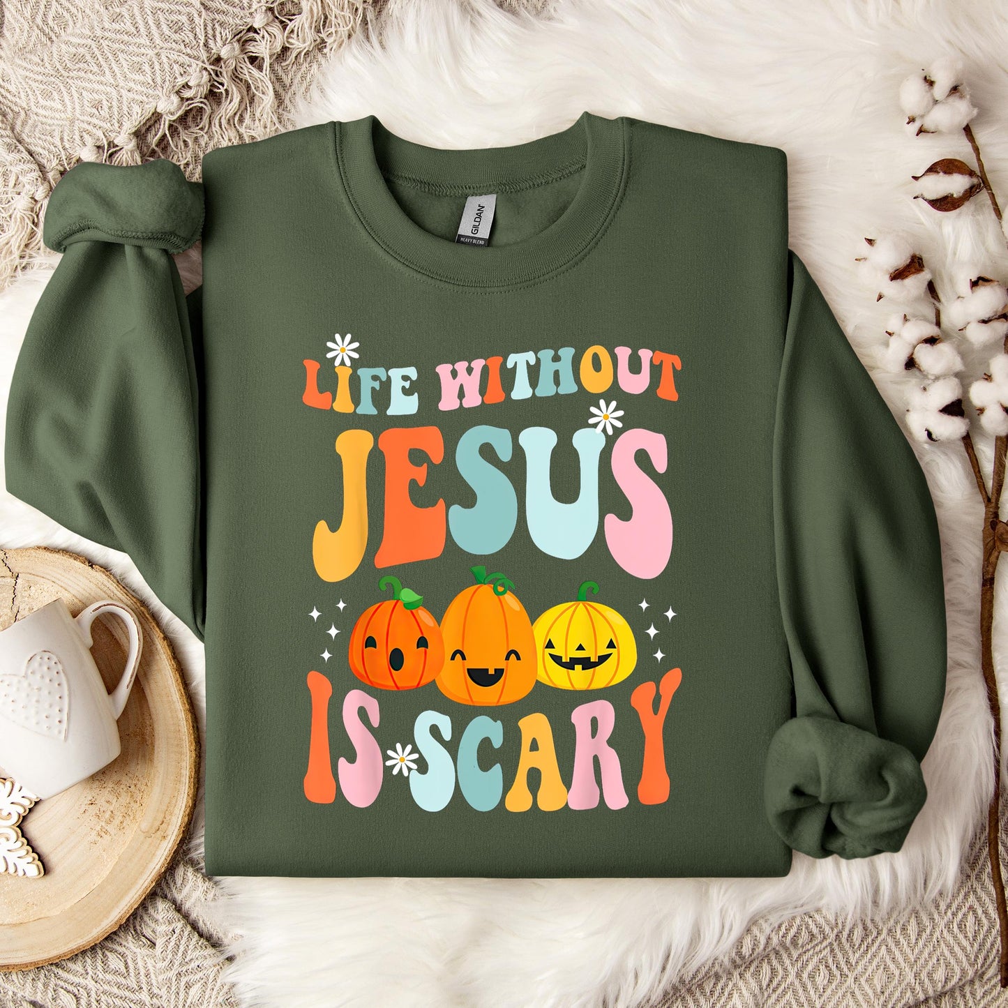 Life Without Jesus Is Scary 03 Sweatshirt