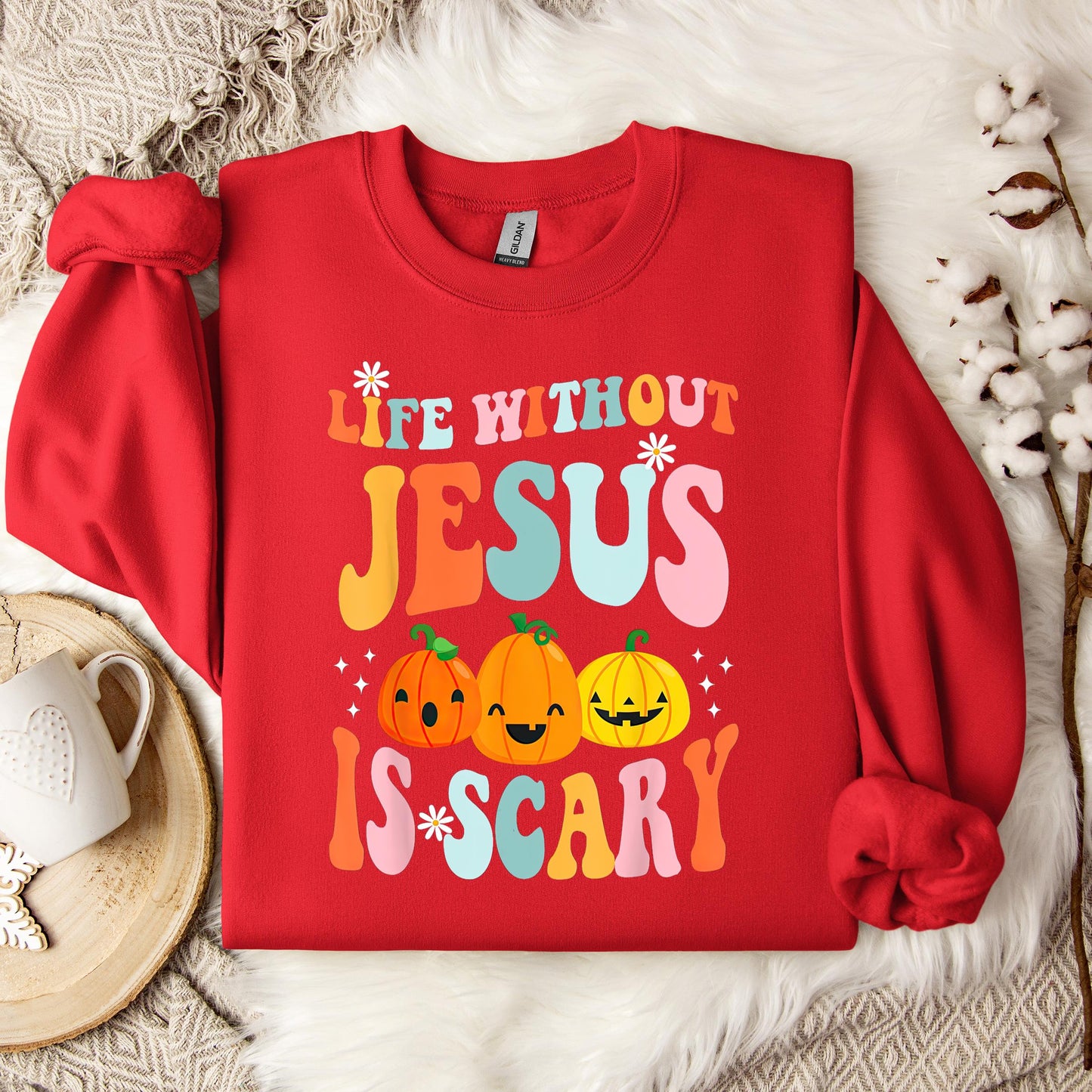 Life Without Jesus Is Scary 03 Sweatshirt