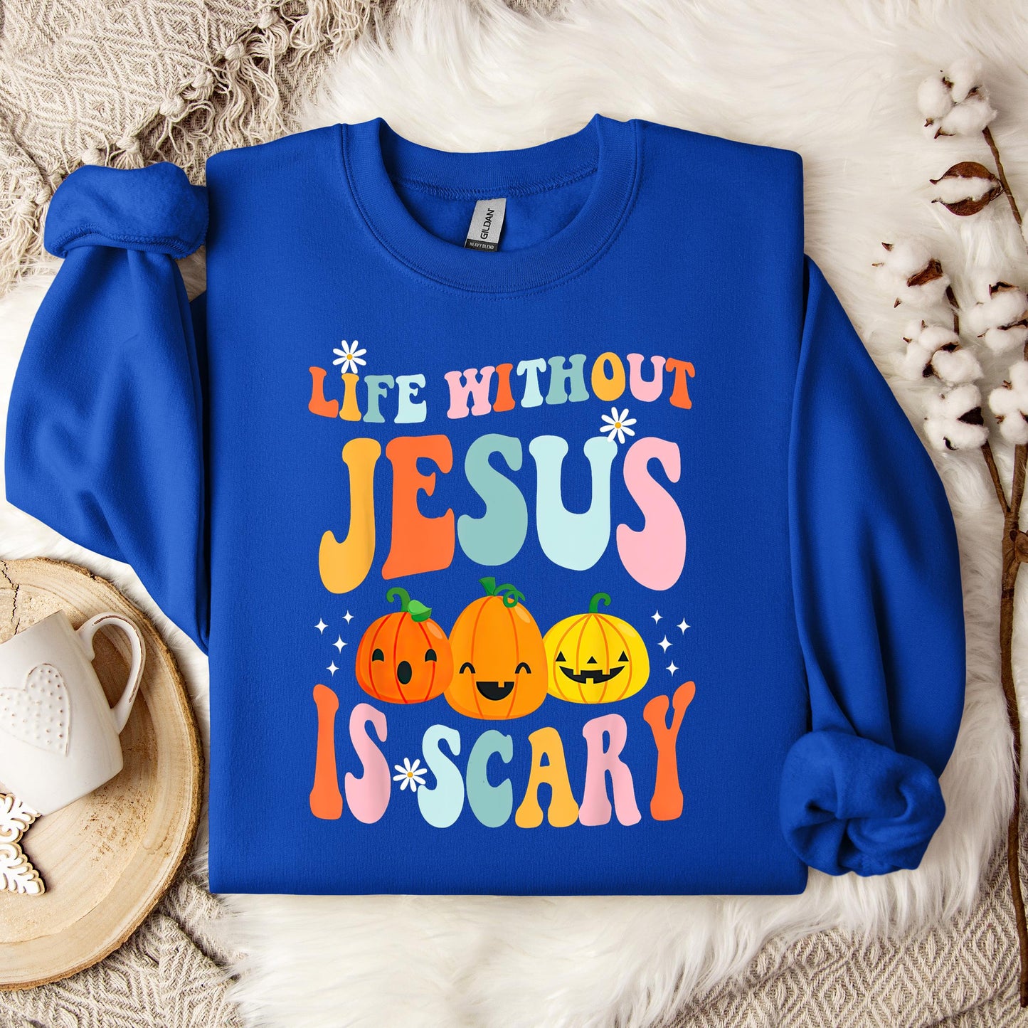 Life Without Jesus Is Scary 03 Sweatshirt