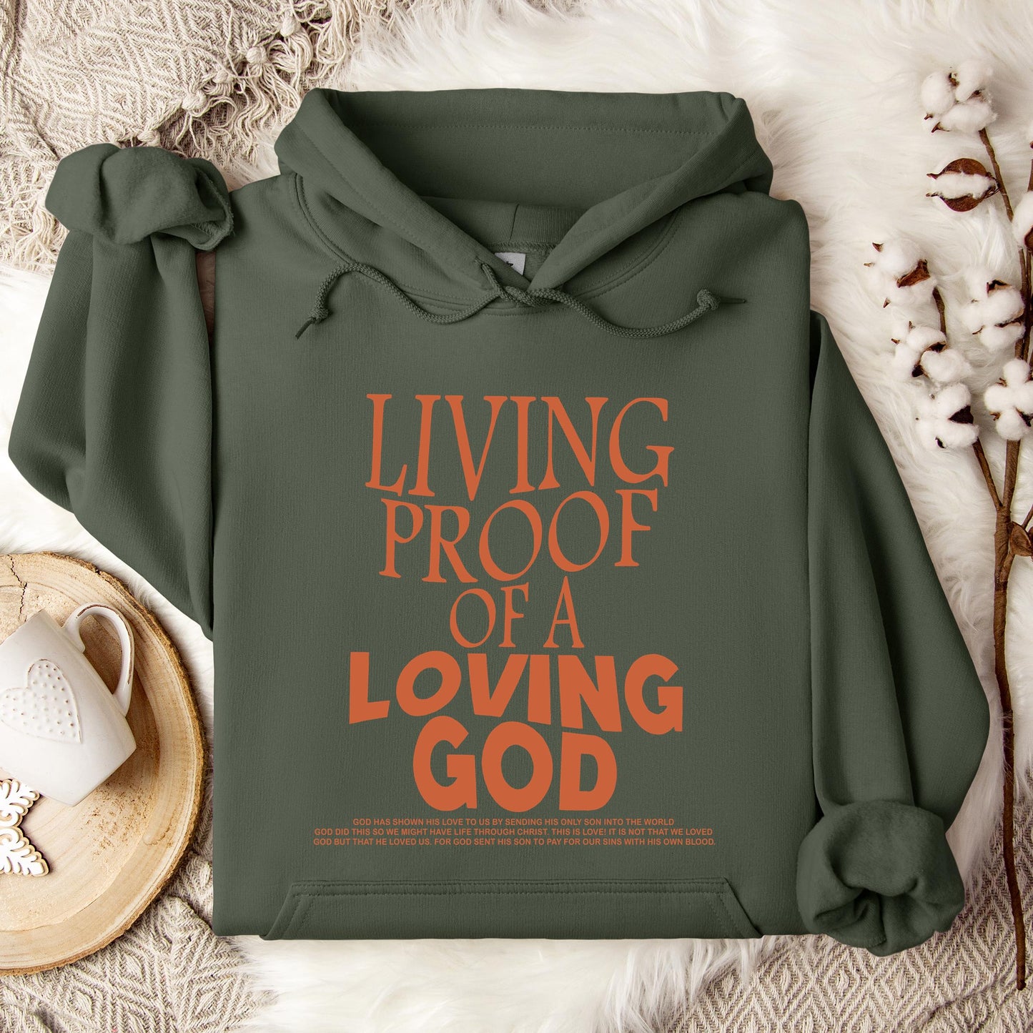 Living Proof Of A Loving God Hoodie