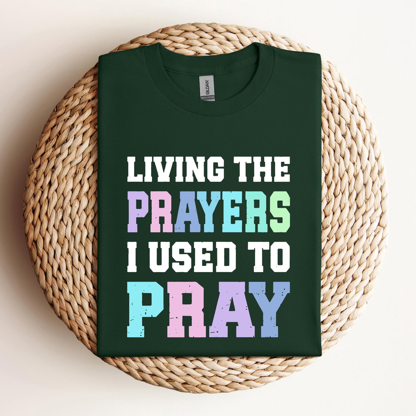 Living The Prayers I Used To Pray