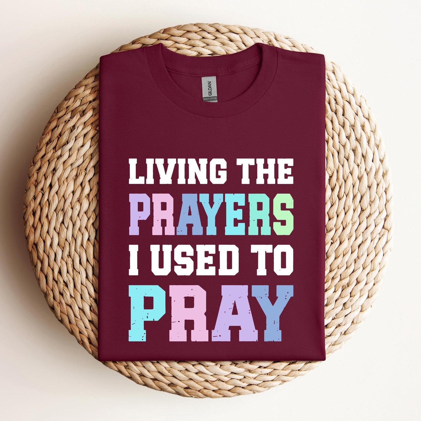 Living The Prayers I Used To Pray