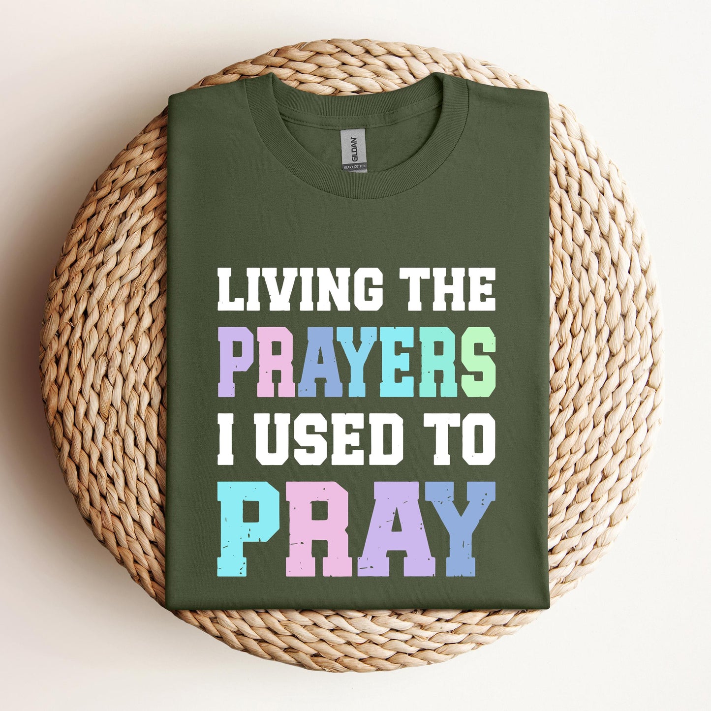 Living The Prayers I Used To Pray