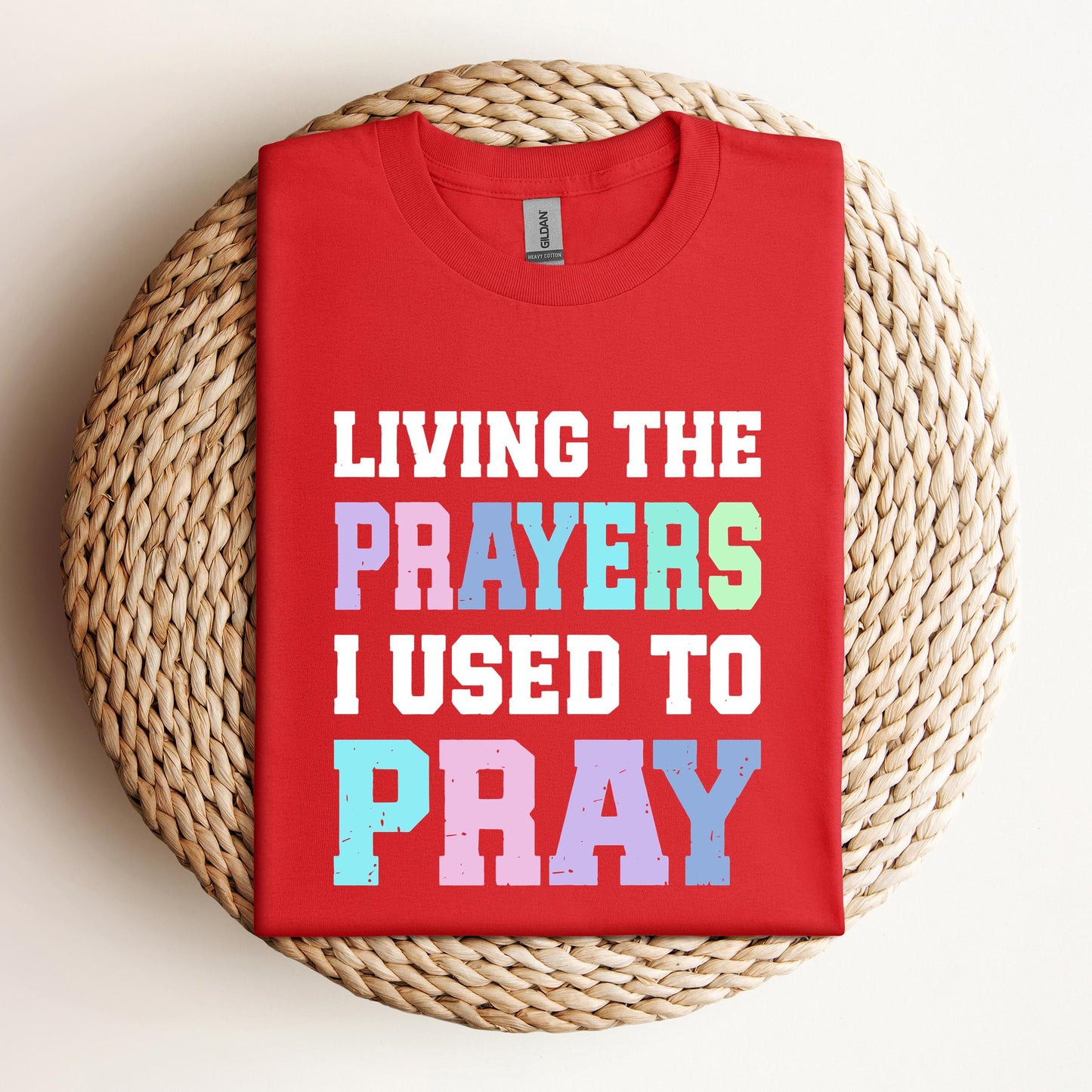 Living The Prayers I Used To Pray