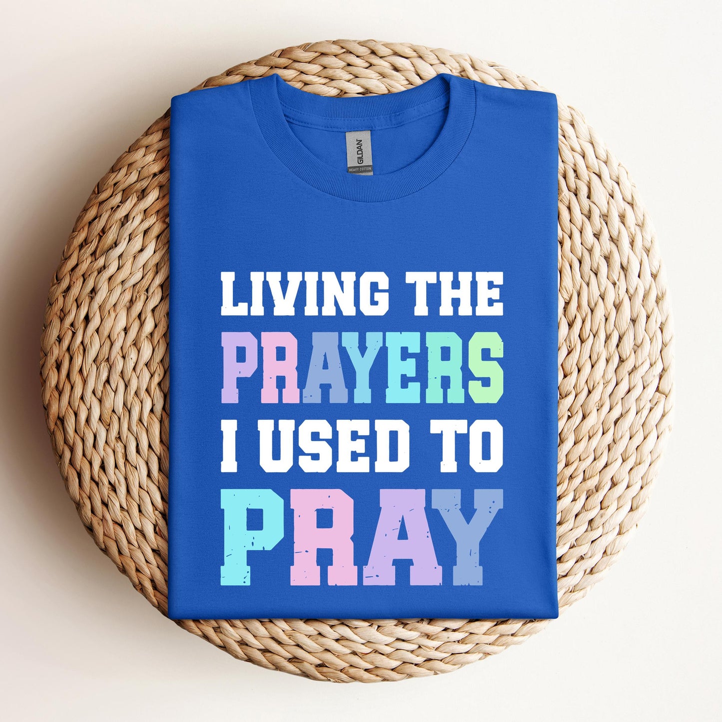 Living The Prayers I Used To Pray