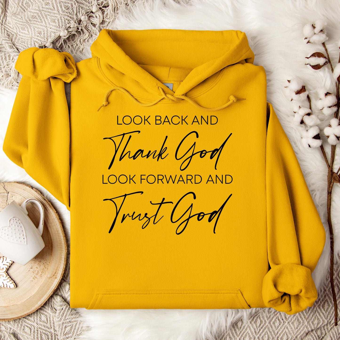 Look Back And Thank God Look Forward And Trust God 01 Hoodie