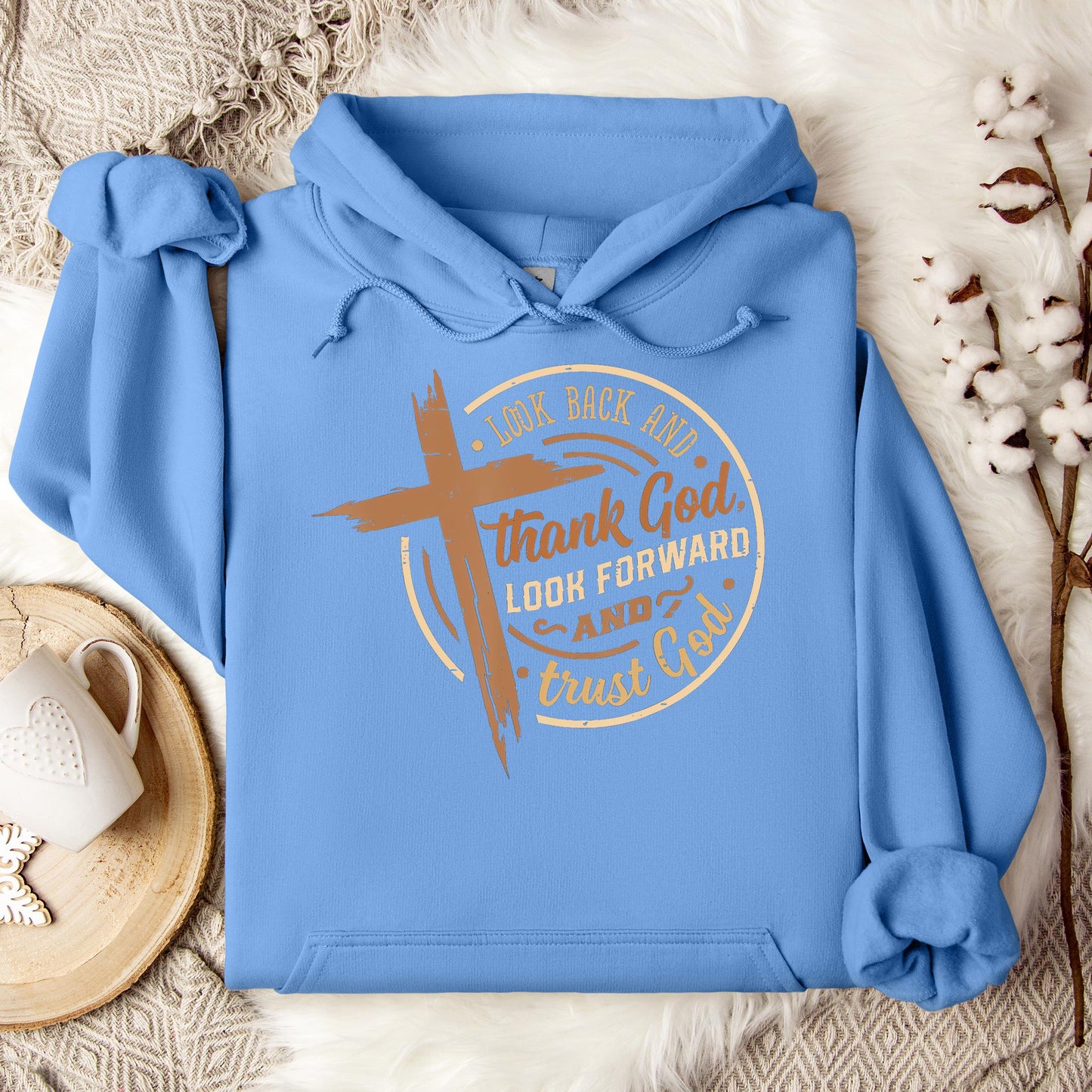 Look Back And Thank God Look Forward And Trust God 04 Hoodie
