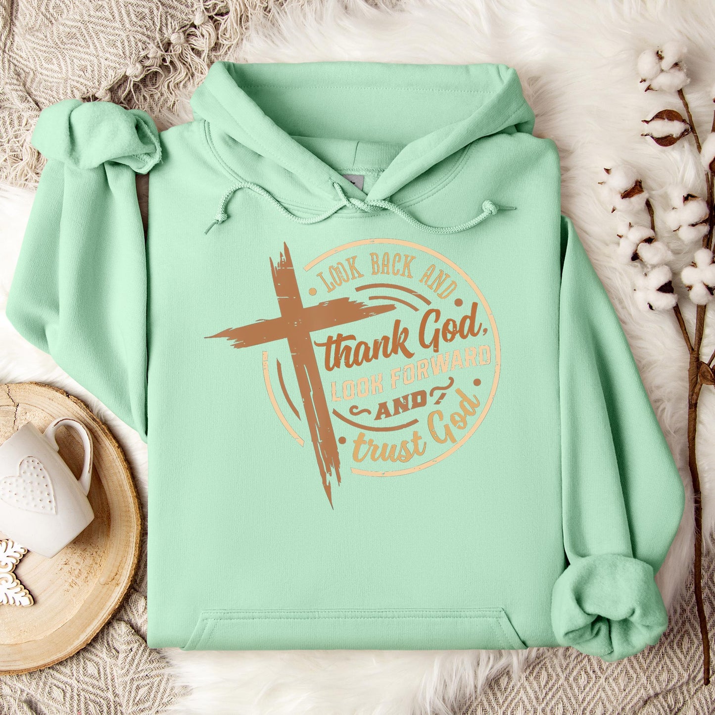 Look Back And Thank God Look Forward And Trust God 04 Hoodie
