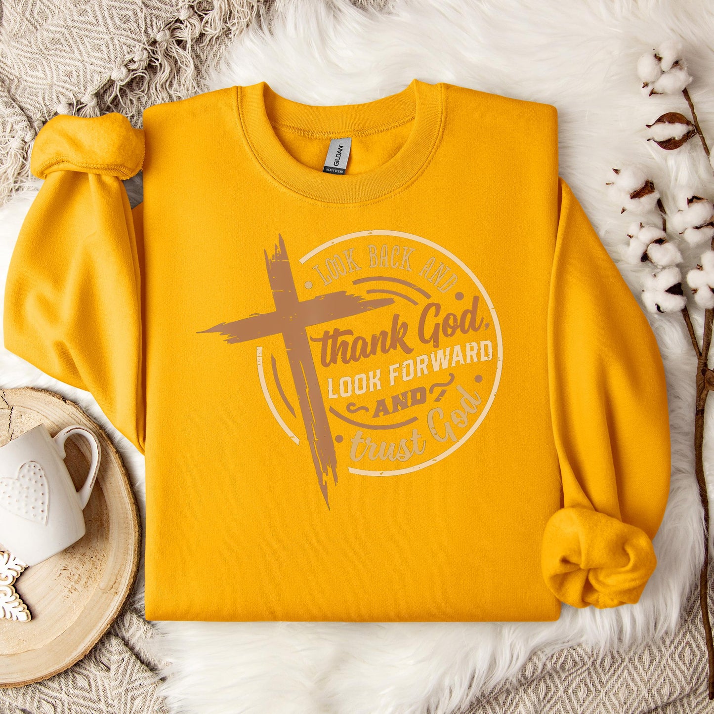 Look Back And Thank God Look Forward And Trust God 04 Sweatshirt
