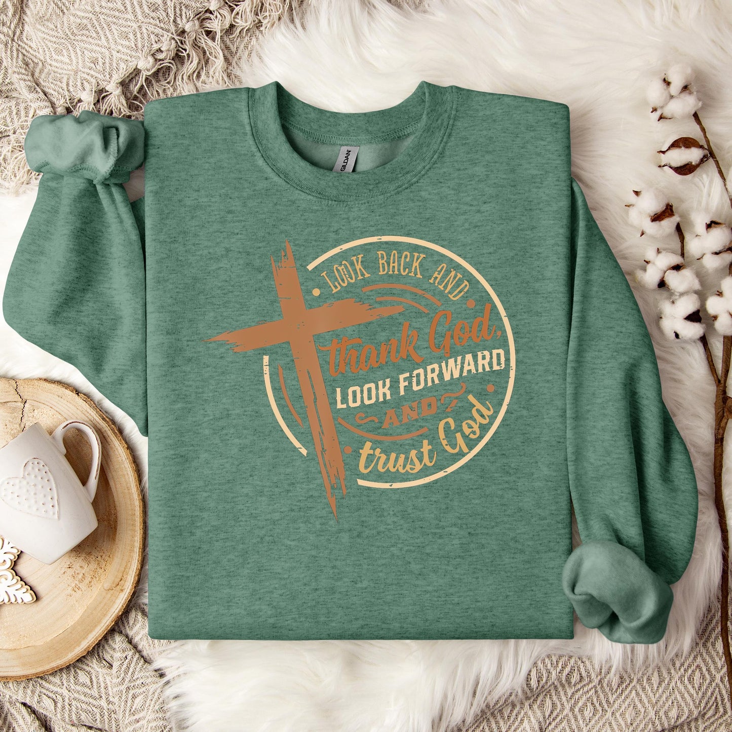 Look Back And Thank God Look Forward And Trust God 04 Sweatshirt