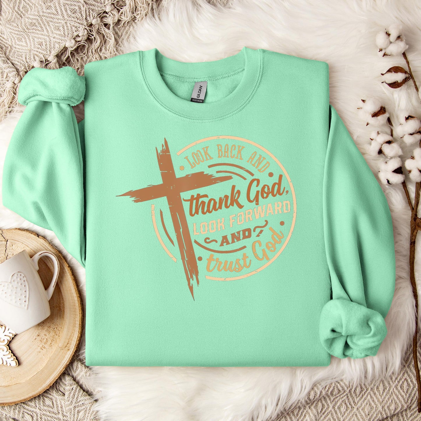 Look Back And Thank God Look Forward And Trust God 04 Sweatshirt
