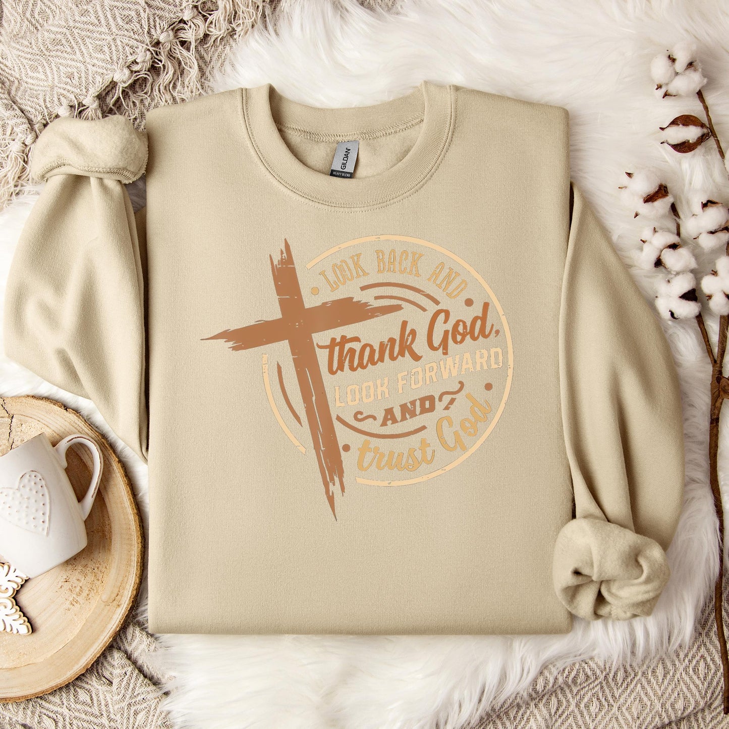 Look Back And Thank God Look Forward And Trust God 04 Sweatshirt