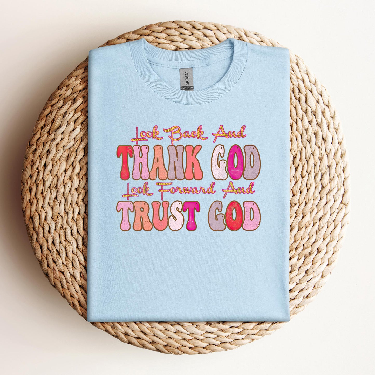 Look Back And Thank God Look Forward And Trust God 05