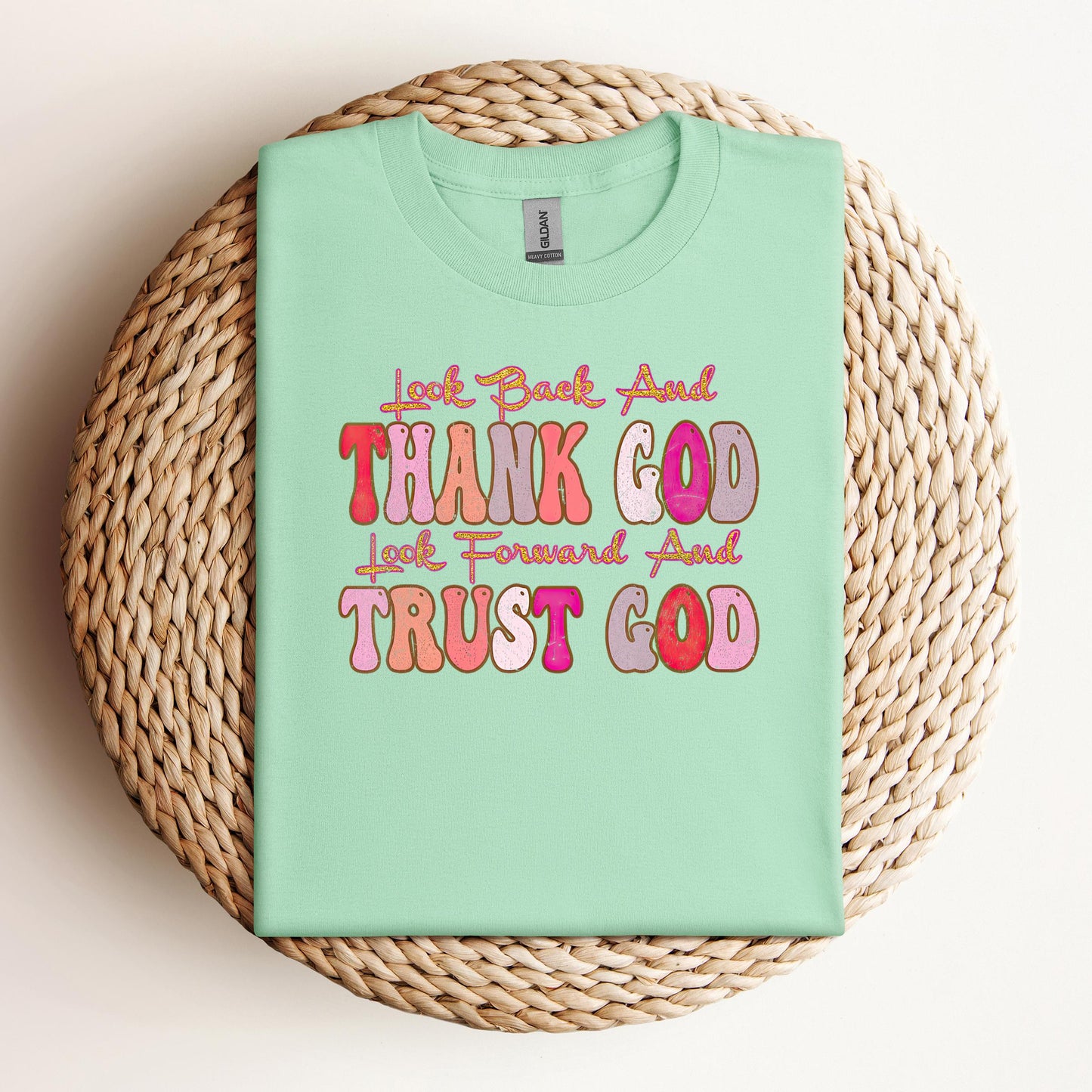 Look Back And Thank God Look Forward And Trust God 05