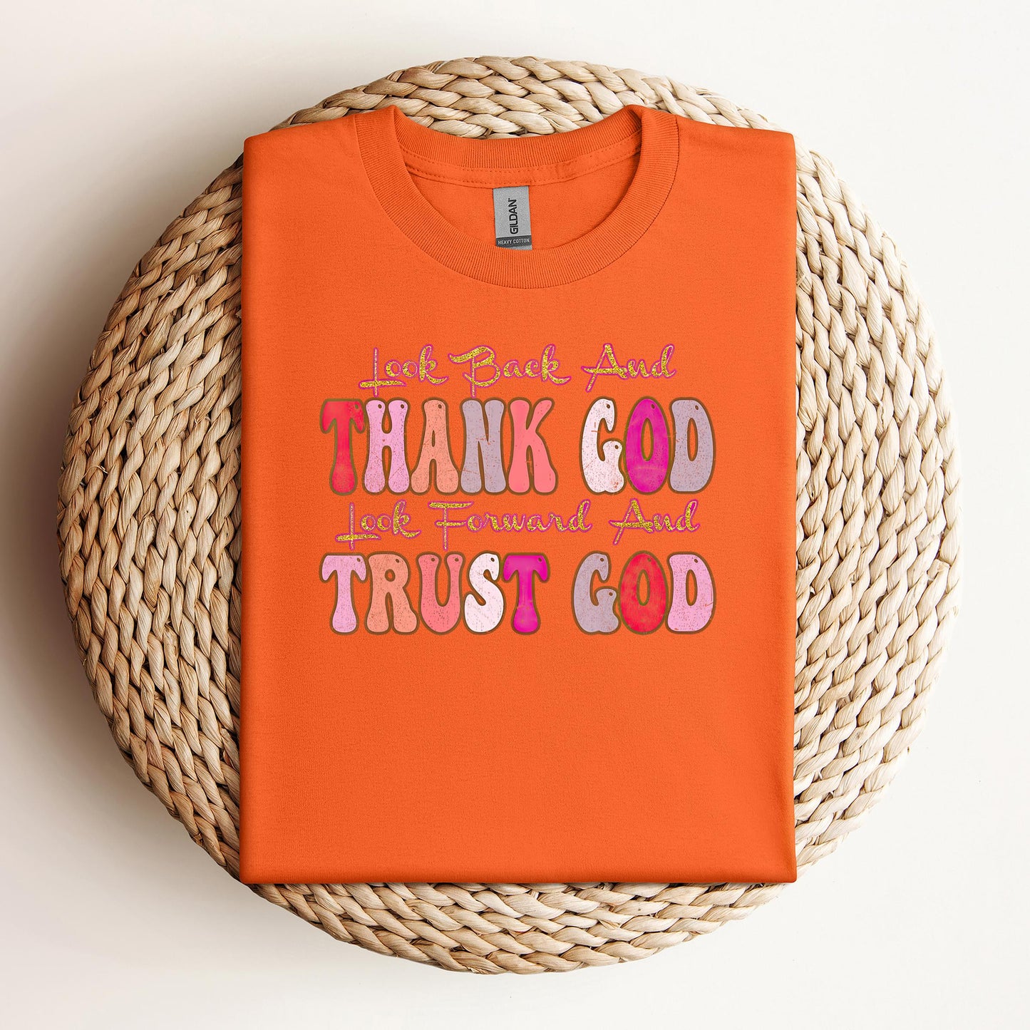 Look Back And Thank God Look Forward And Trust God 05