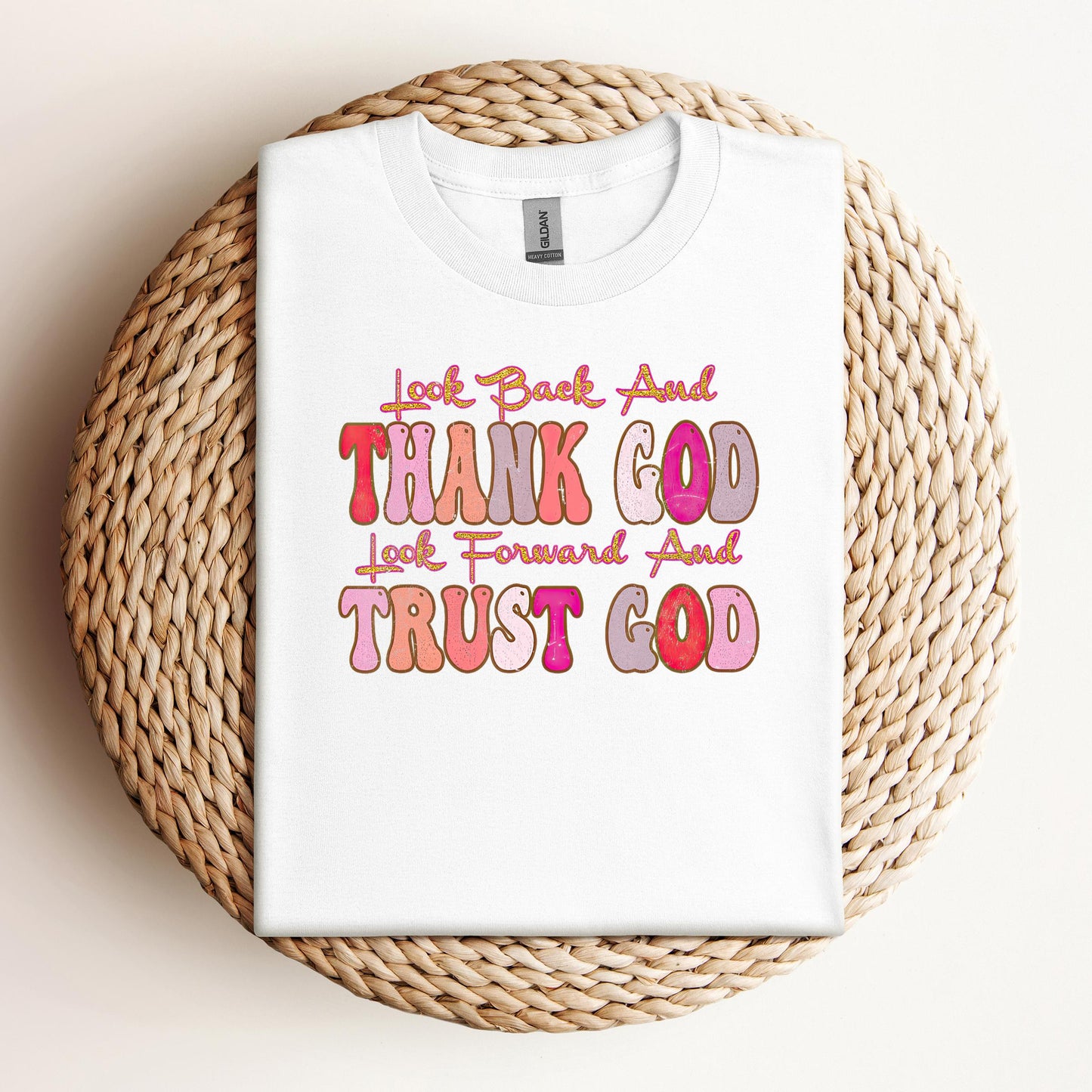 Look Back And Thank God Look Forward And Trust God 05