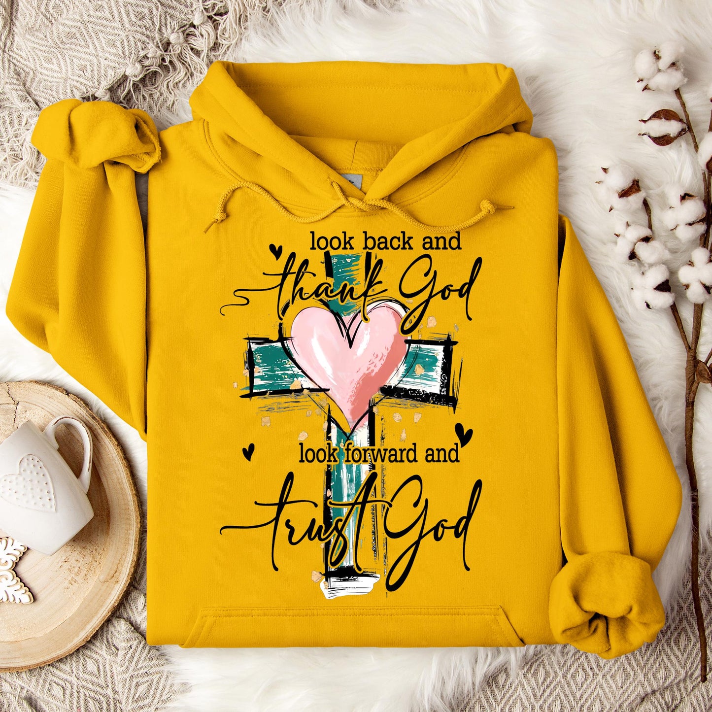 Look Back And Thank God Look Forward And Trust God 08 Hoodie