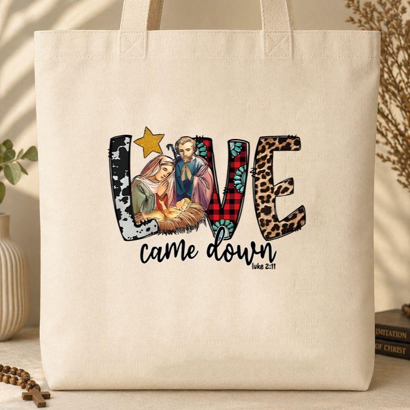 Love Came Down Luke 2.11 02 Tote Bag