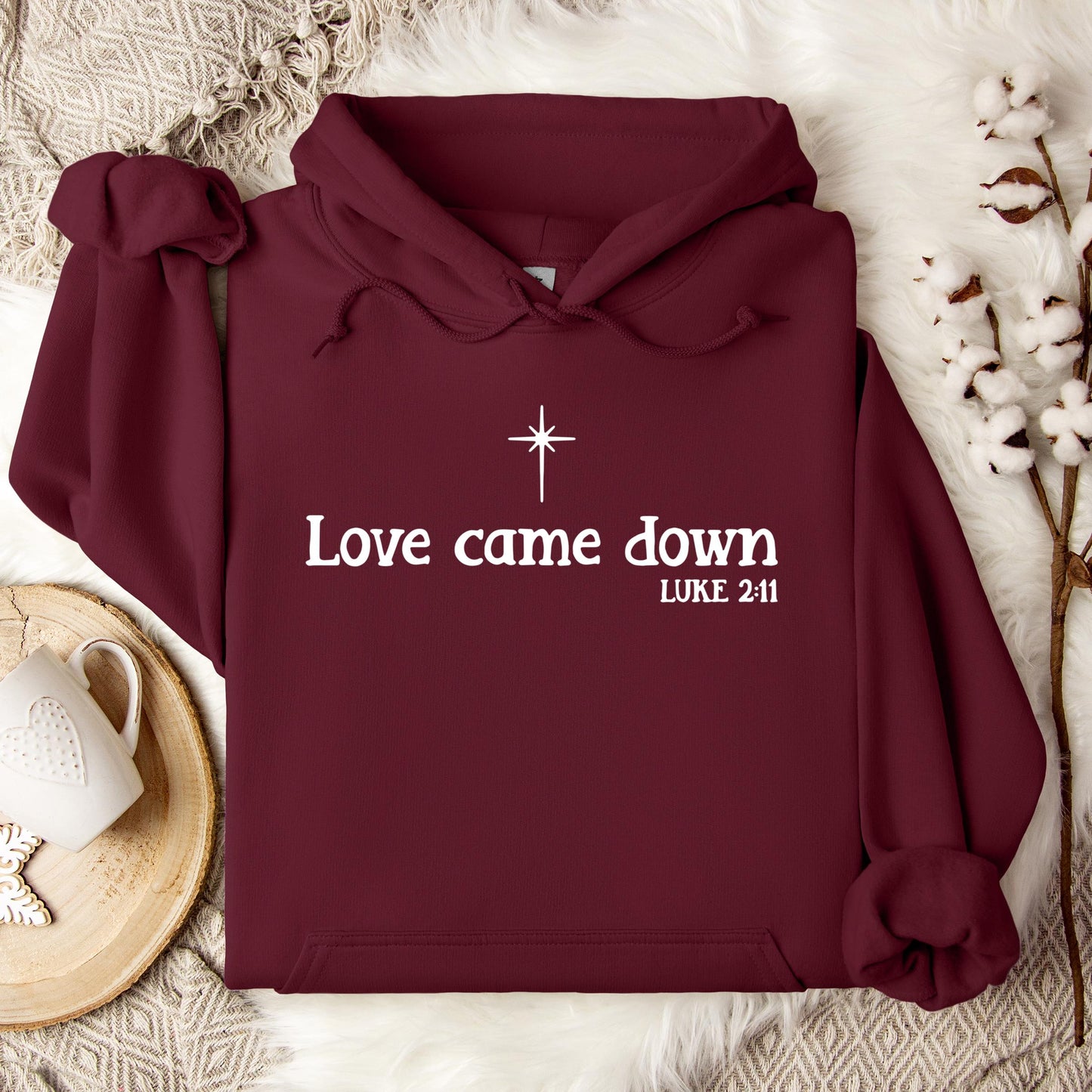 Love Came Down Luke 2.11 Hoodie