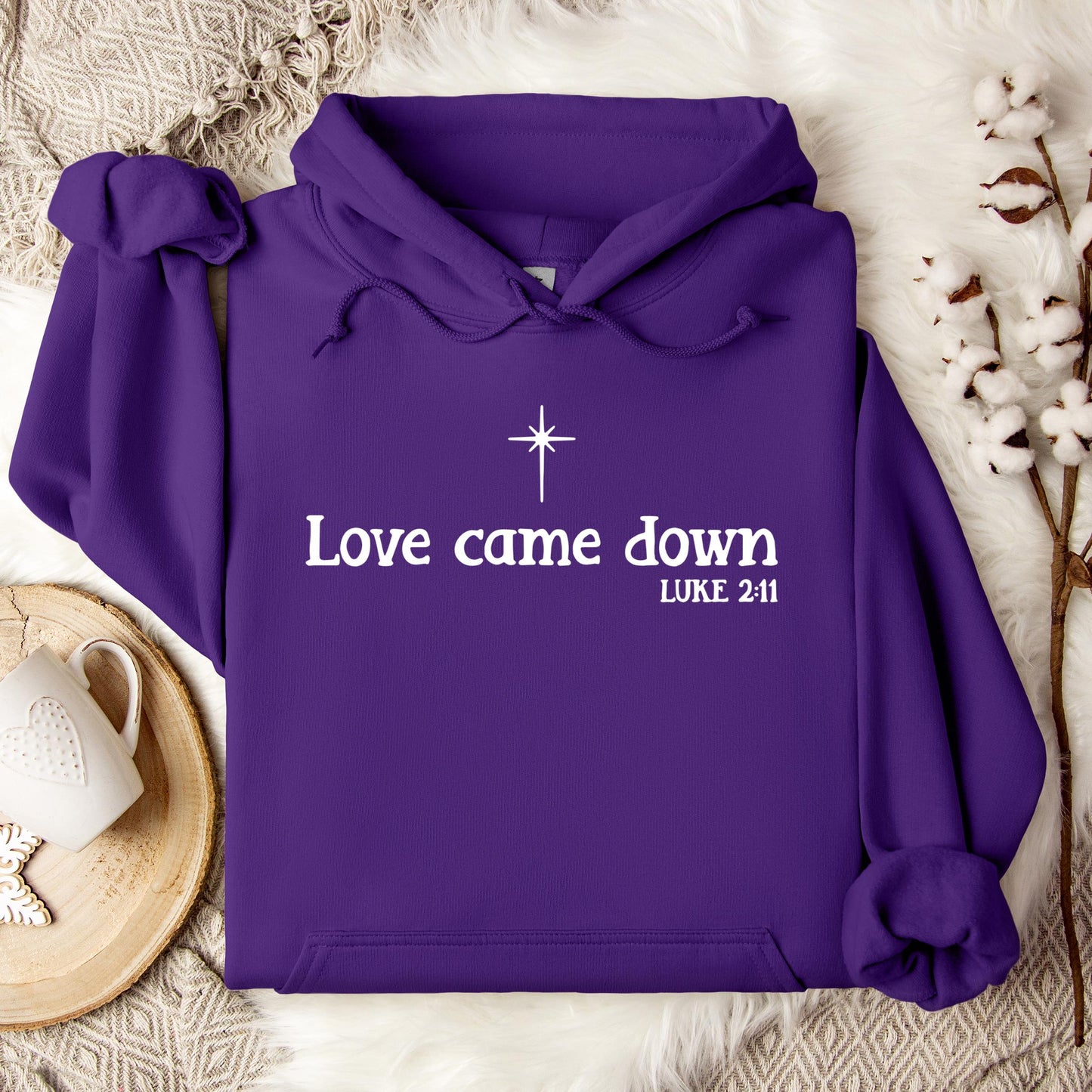 Love Came Down Luke 2.11 Hoodie