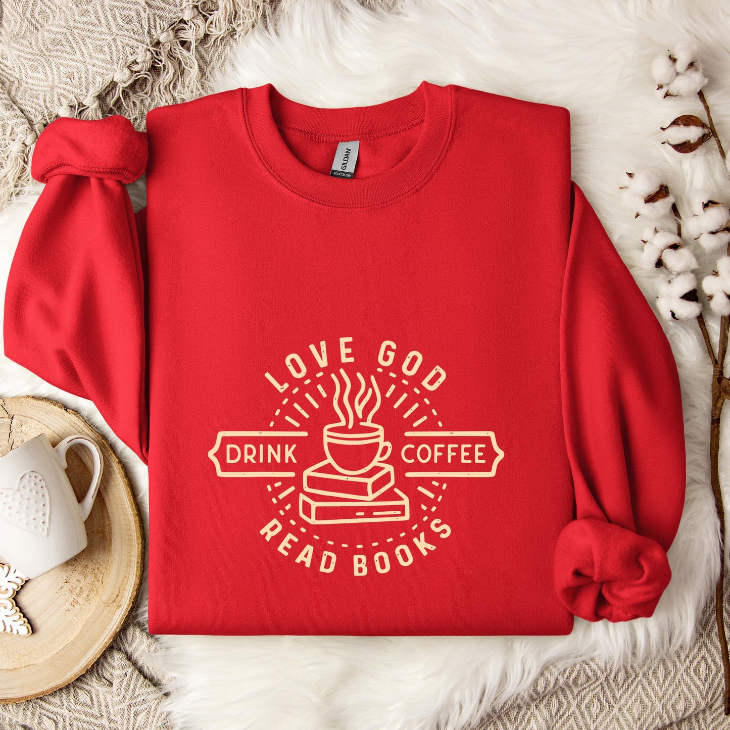 Love God Drink Coffee Read Books Sweatshirt