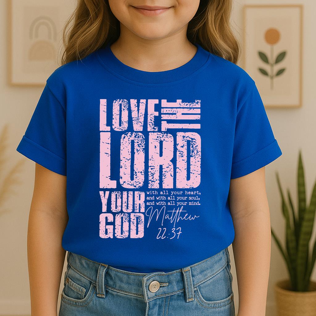 Love The Lord Matthew 22.37
