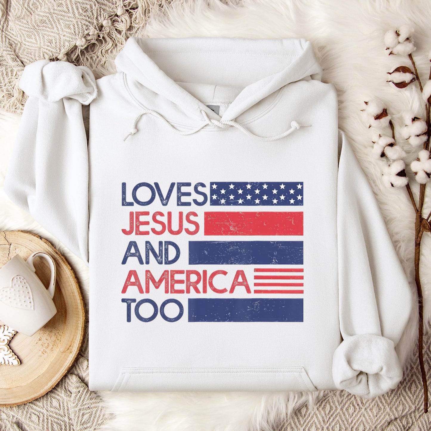 Loves Jesus & America Too American Patriotic 4th Of July Hoodie