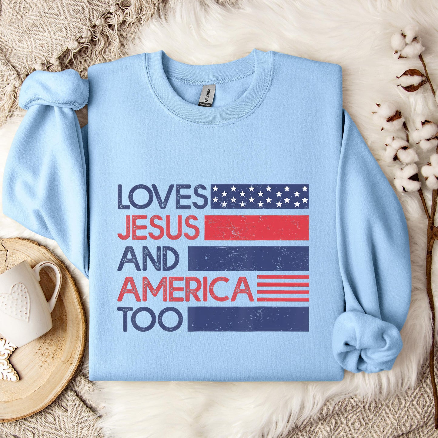 Loves Jesus & America Too American Patriotic 4th Of July Sweatshirt