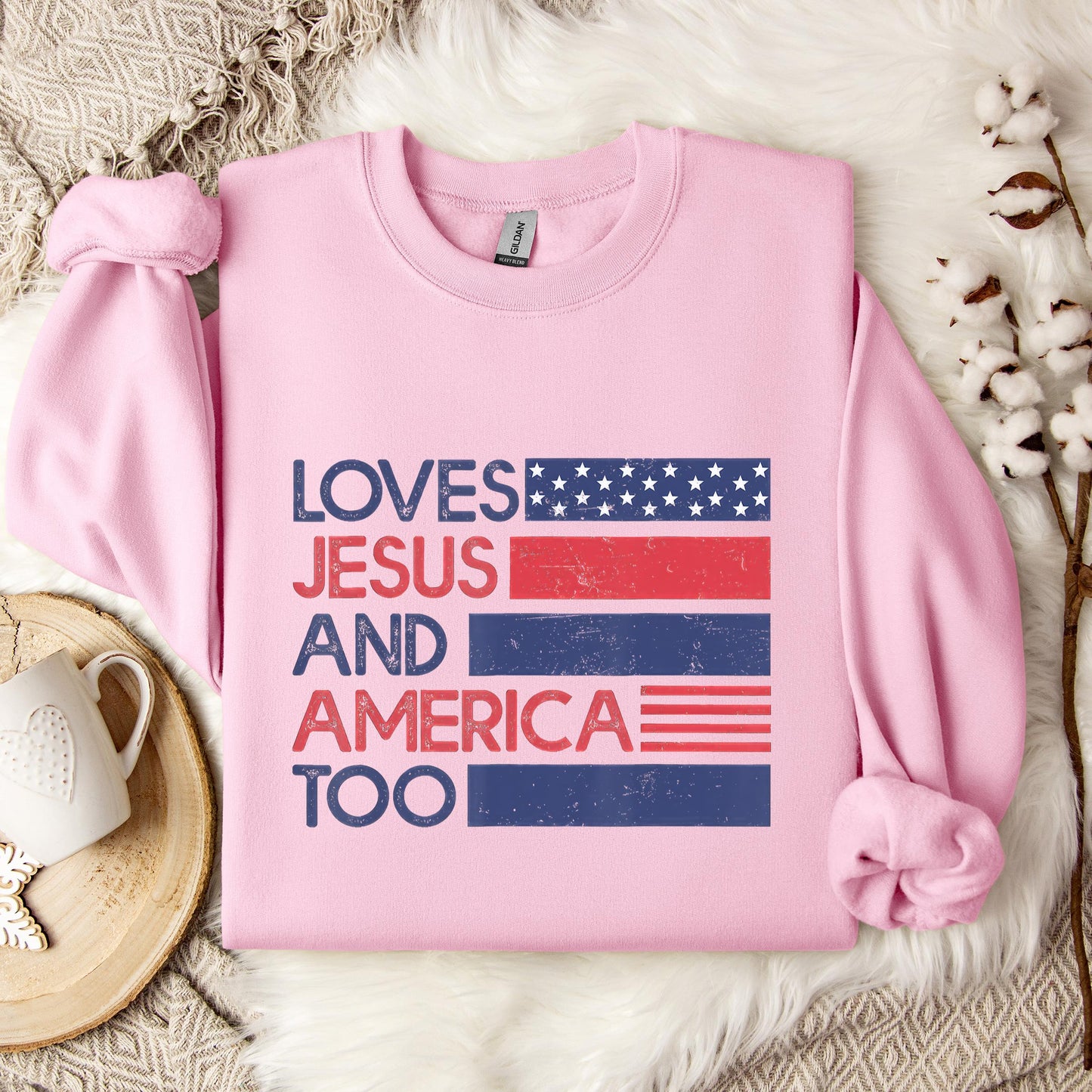 Loves Jesus & America Too American Patriotic 4th Of July Sweatshirt