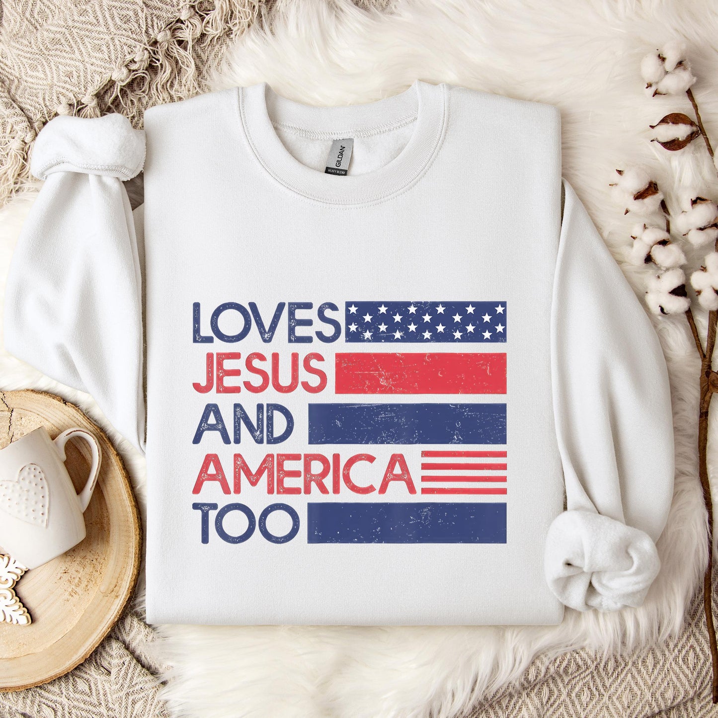 Loves Jesus & America Too American Patriotic 4th Of July Sweatshirt