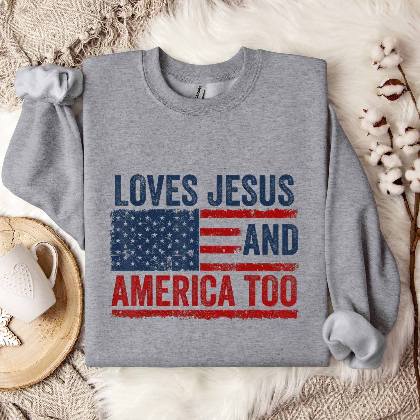 Loves Jesus and America Too God Christian 4th of July 3 Sweatshirt