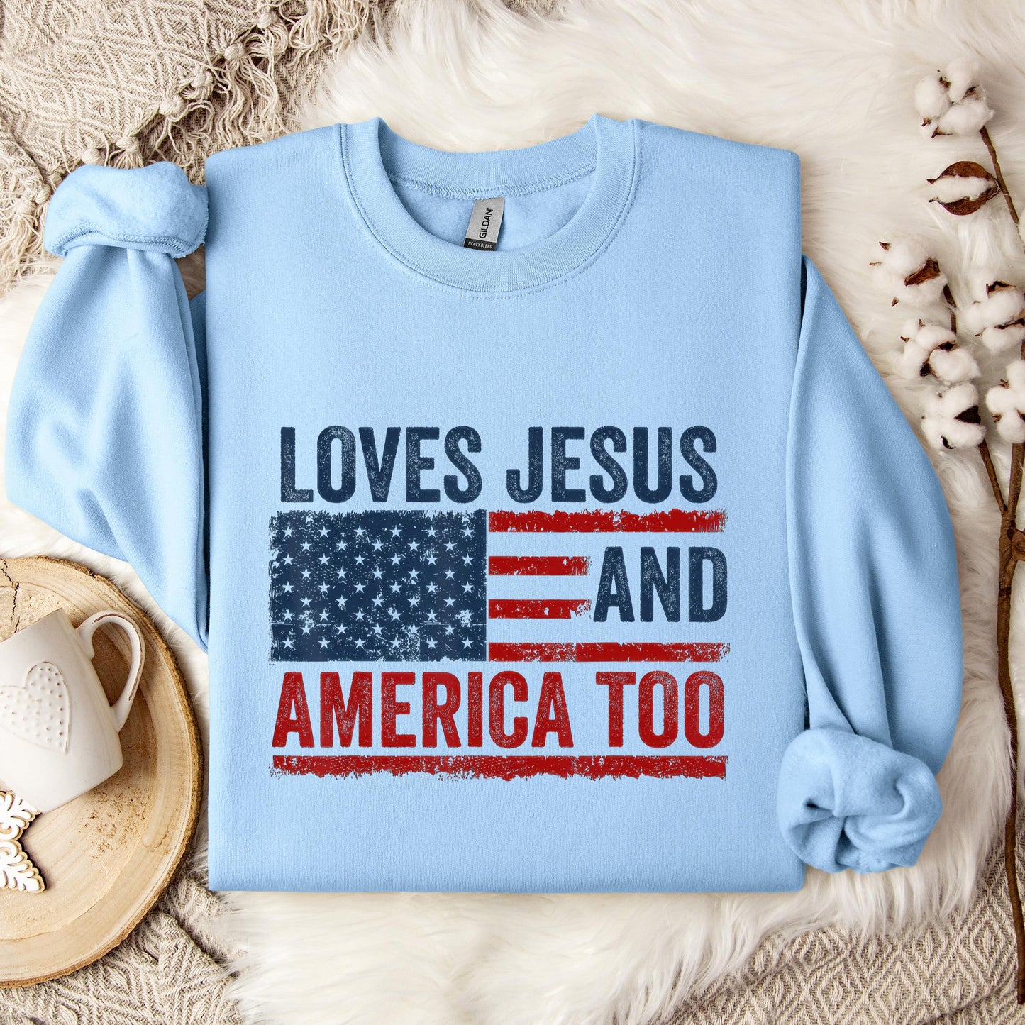 Loves Jesus and America Too God Christian 4th of July 3 Sweatshirt