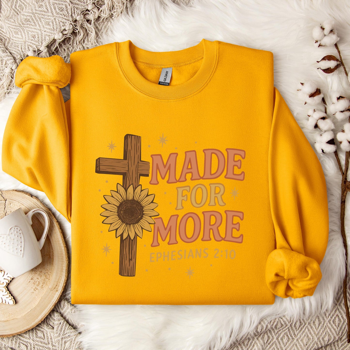 Made For More Ephesians 2.10 Sweatshirt