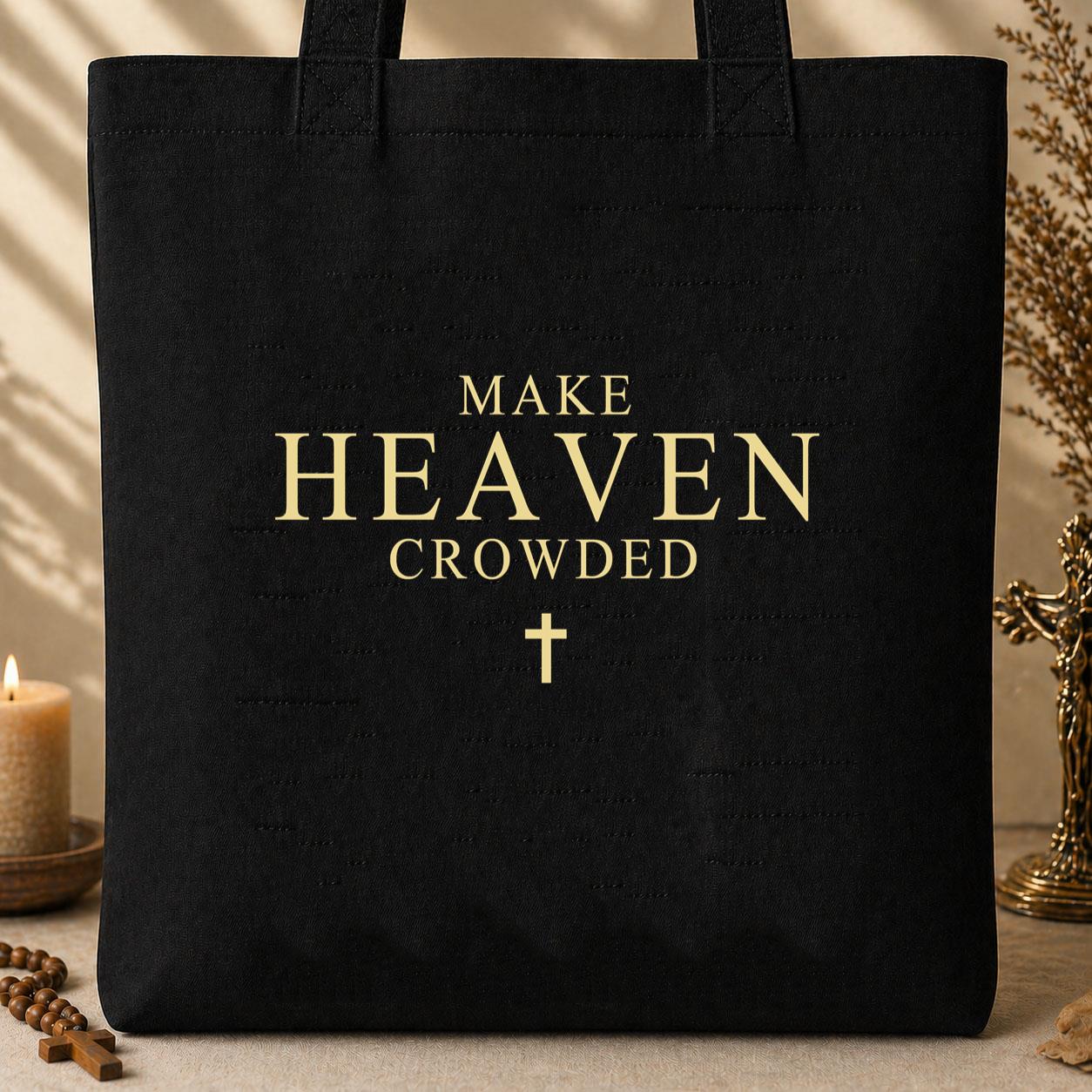 Make Heaven Crowded 06 Tote Bag