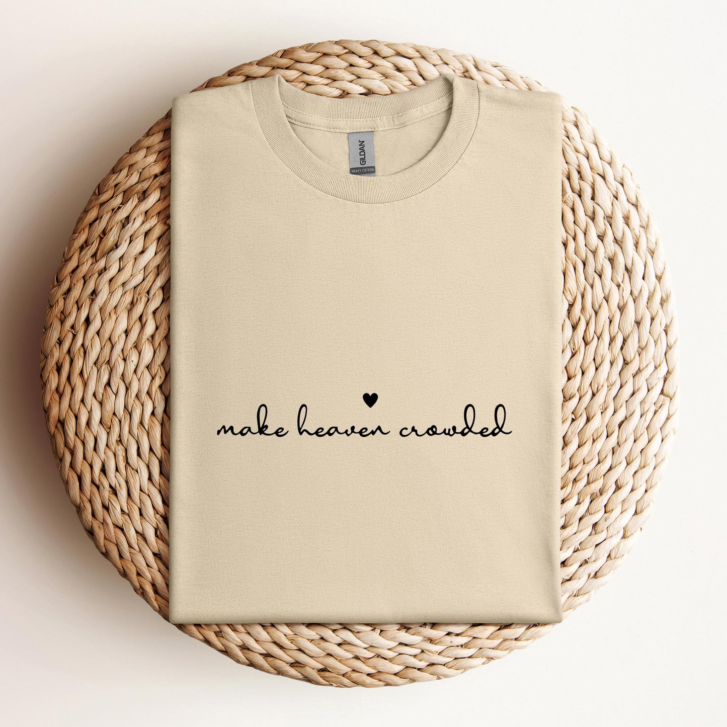 Make Heaven Crowded
