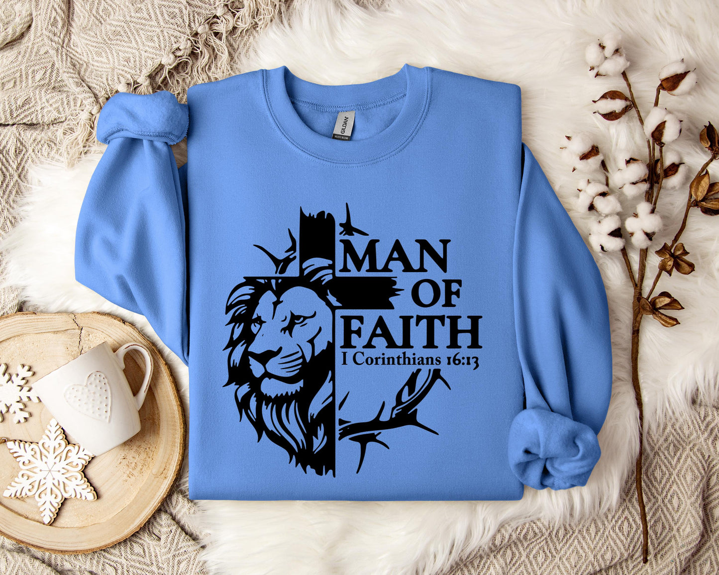 Man Of Faith 1 Corinthians 16.13 2 Sweatshirt
