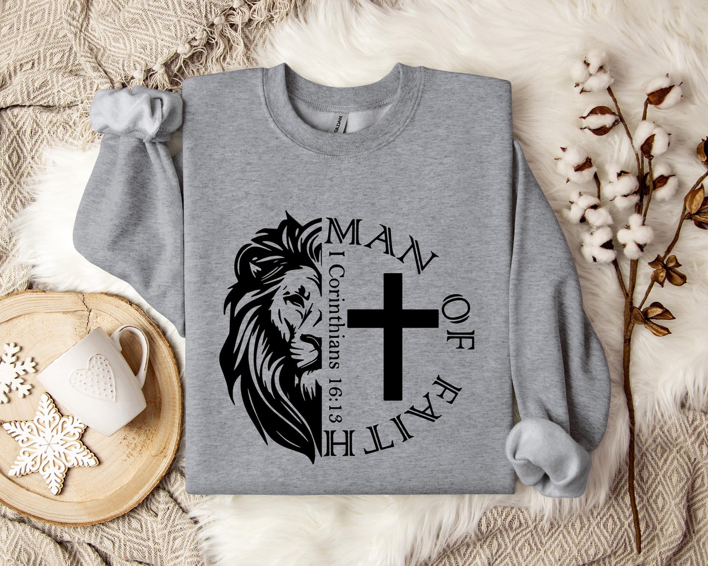 Man Of Faith 1 Corinthians 16.13 Sweatshirt