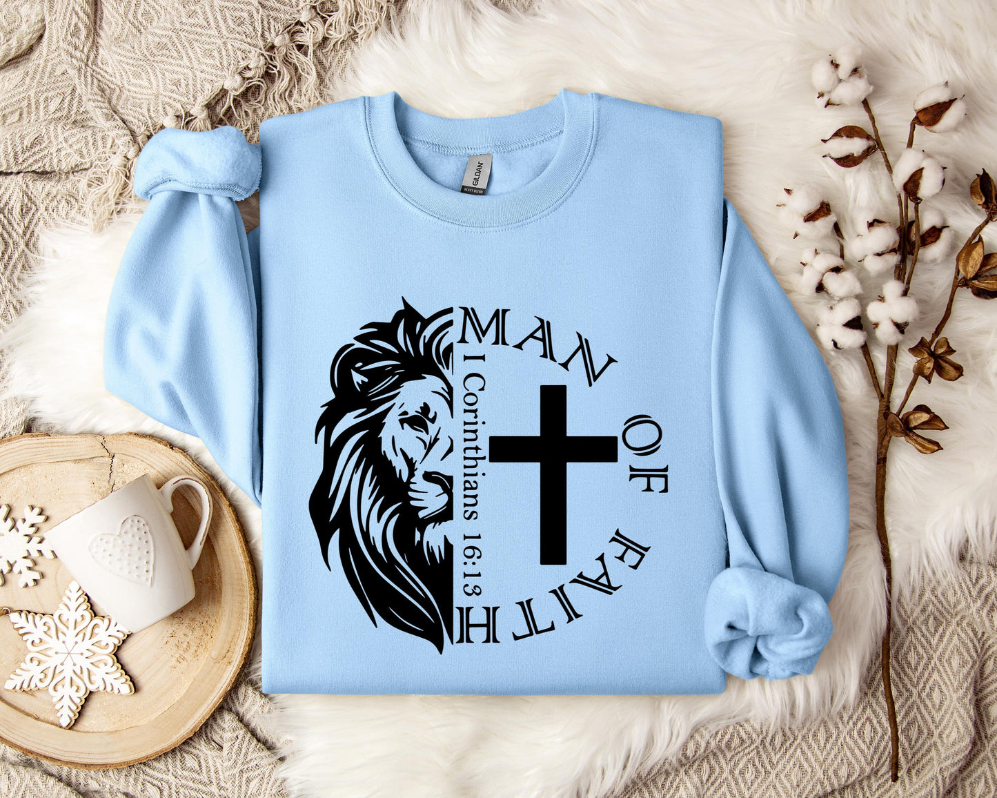 Man Of Faith 1 Corinthians 16.13 Sweatshirt