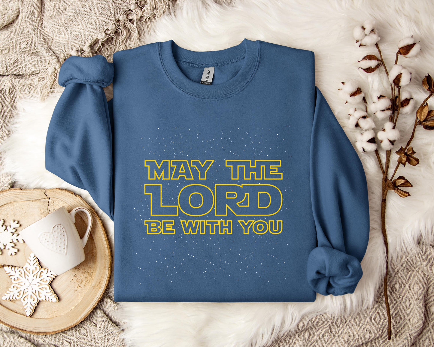 May The Lord Be With You Sweatshirt