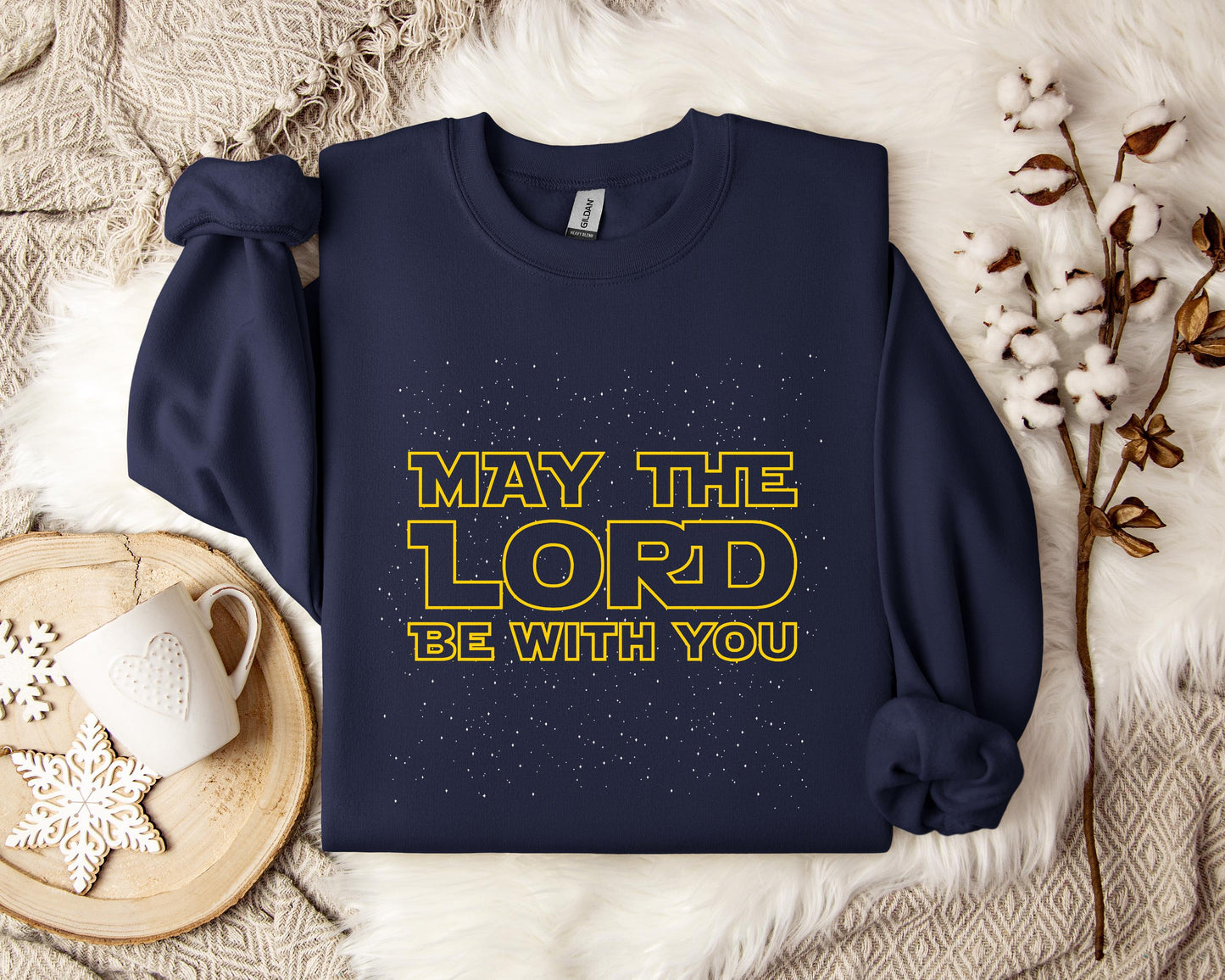 May The Lord Be With You Sweatshirt
