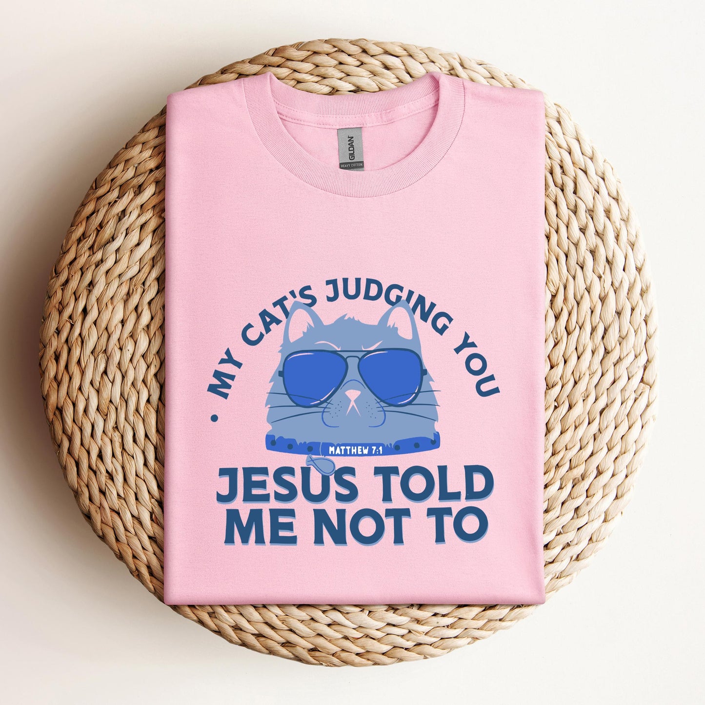 My Cat's Judging You Jesus Told Me Not To
