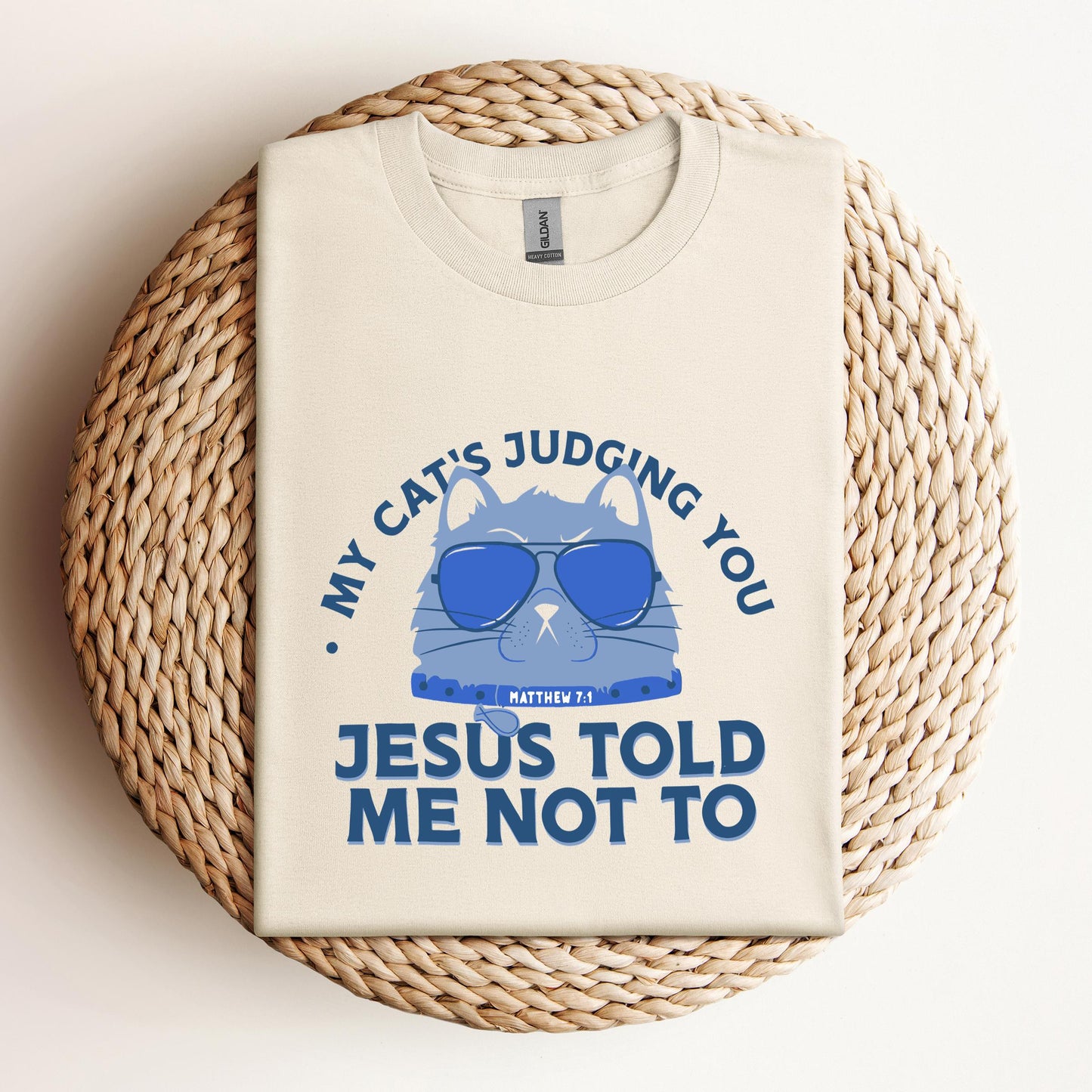 My Cat's Judging You Jesus Told Me Not To