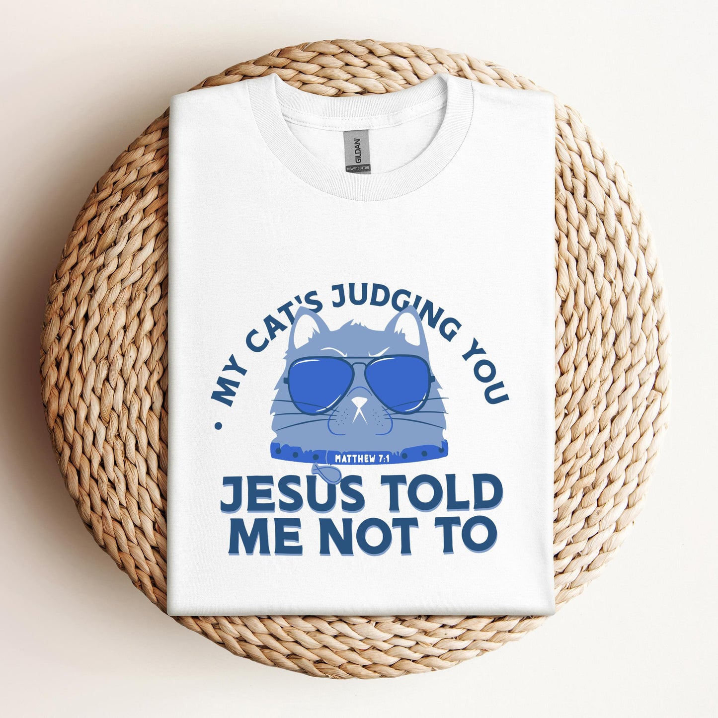 My Cat's Judging You Jesus Told Me Not To