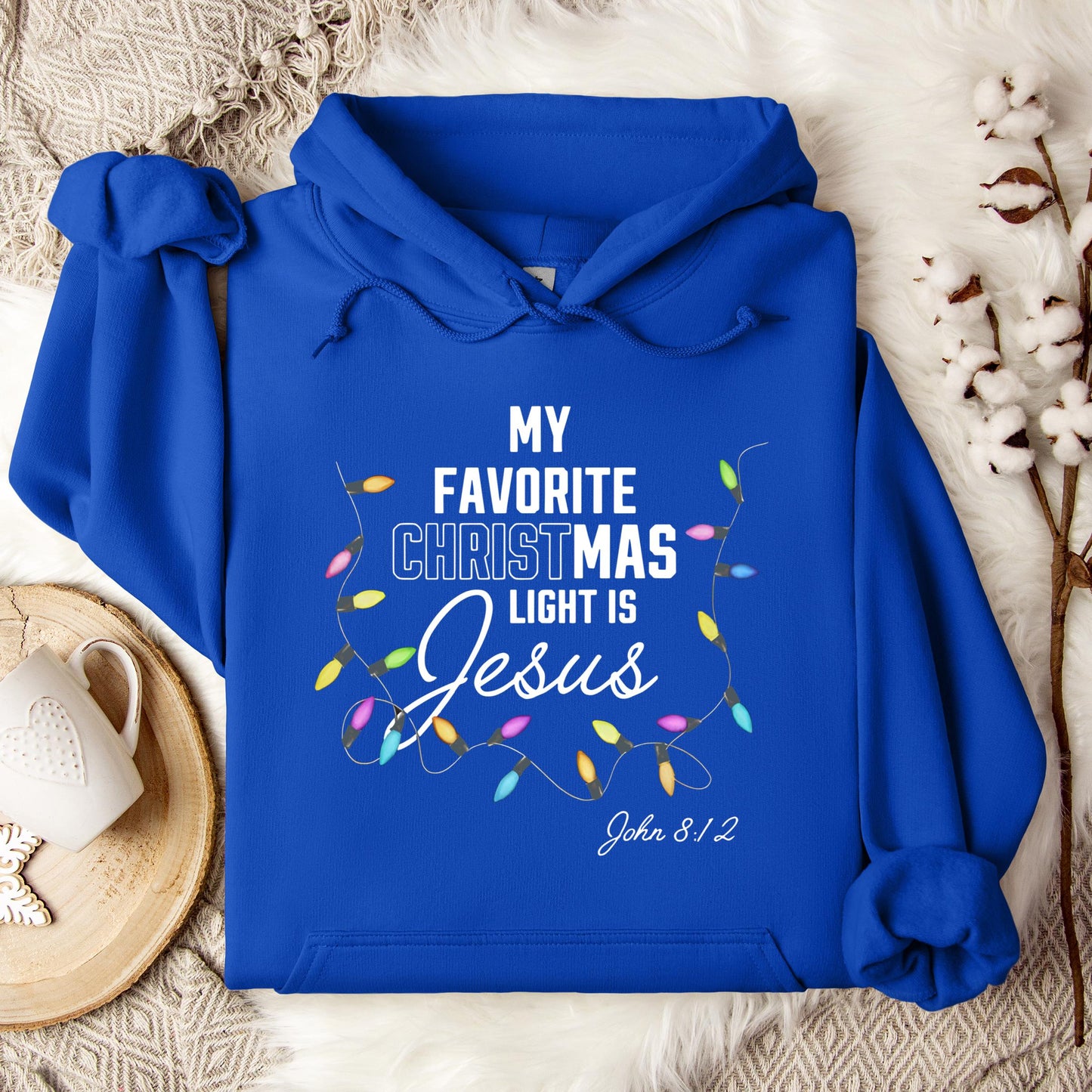 My Favorite Christmas Light Is Jesus John 8.12 Hoodie