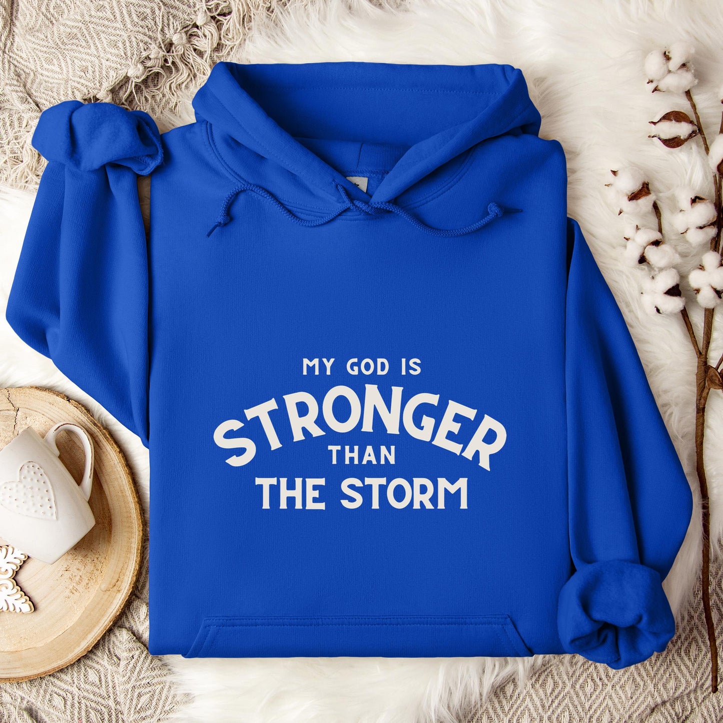 My God Is Stronger Than The Storm Hoodie