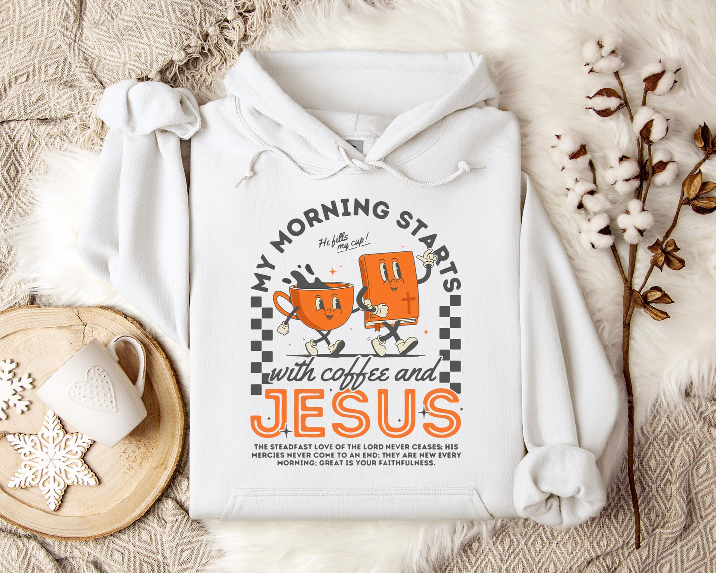 My Morning Start With Coffee And Jesus Hoodie