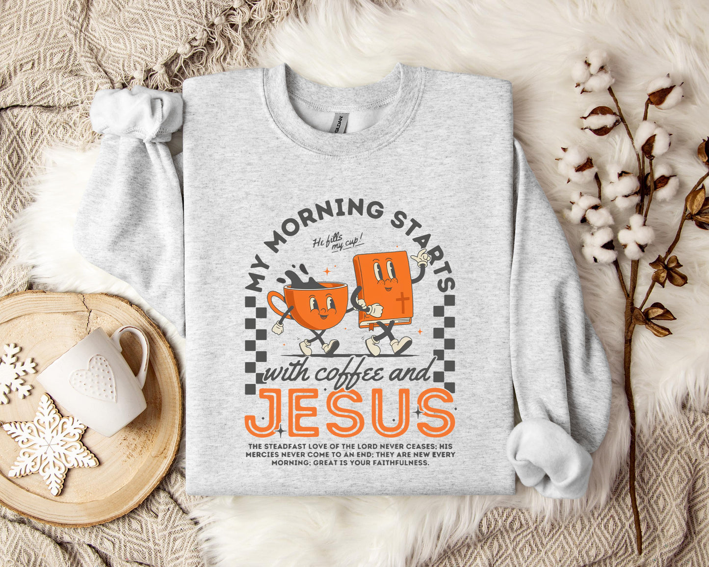 My Morning Start With Coffee And Jesus Sweatshirt