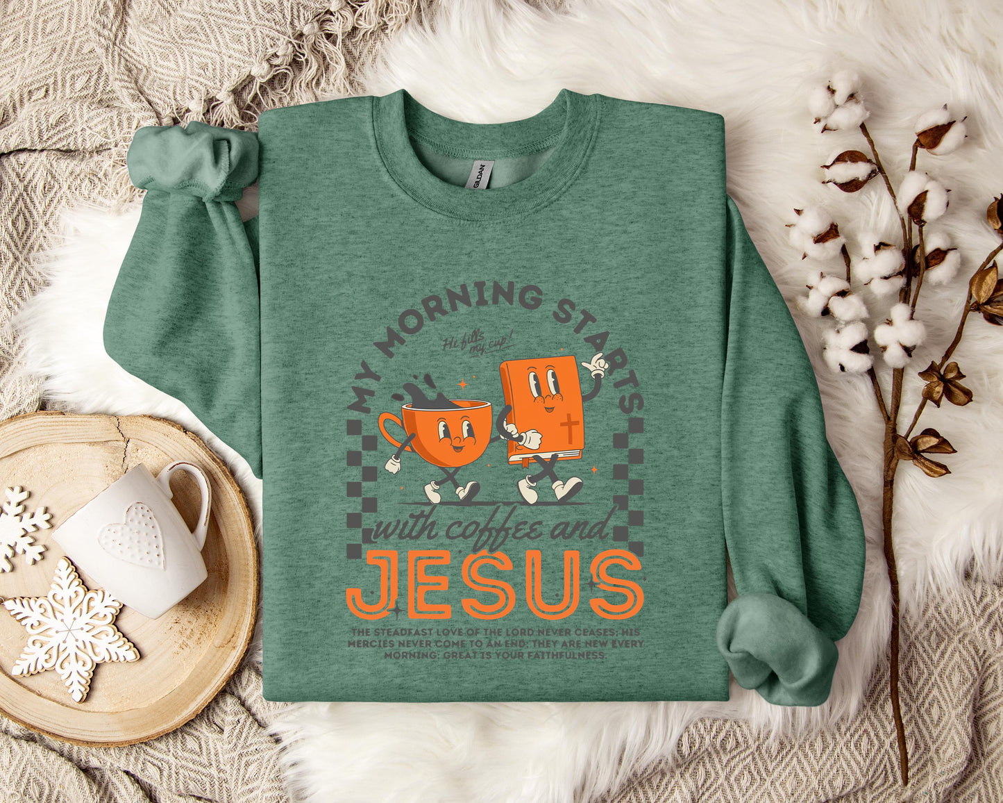 My Morning Start With Coffee And Jesus Sweatshirt